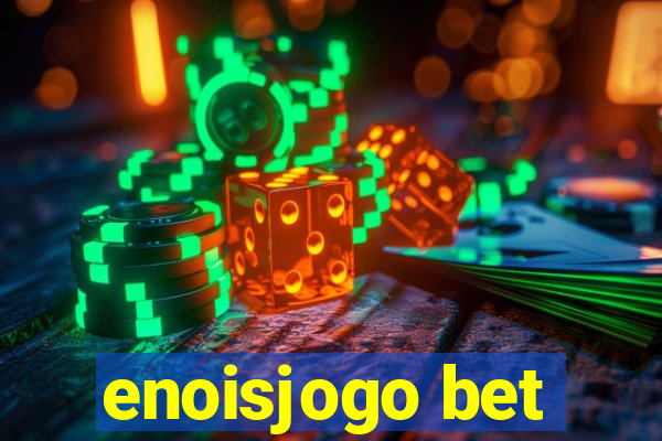 enoisjogo bet